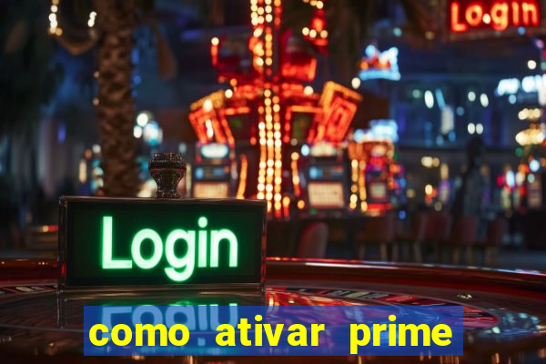 como ativar prime video tim